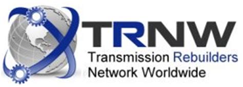 Transmission Rebuilders Network Worldwide. The Original .